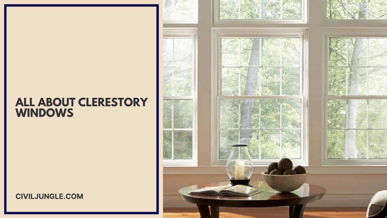 All About Clerestory Windows