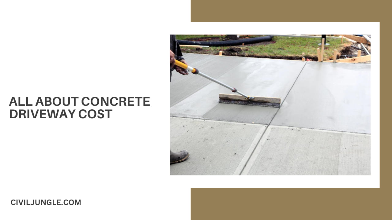 All About Concrete Driveway Cost