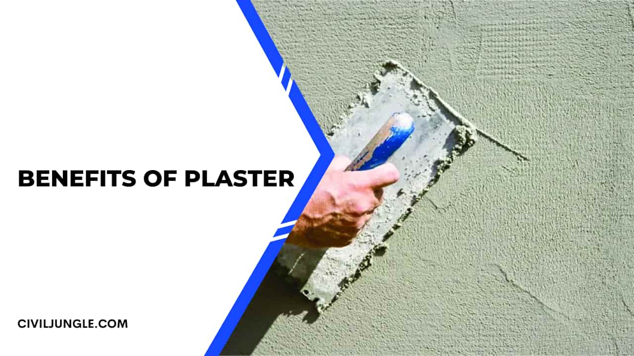 Benefits of Plaster