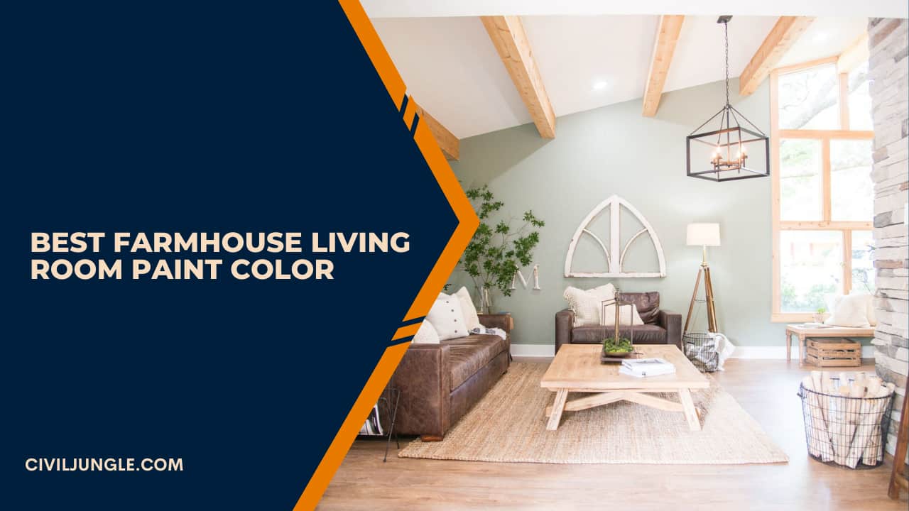 Best Farmhouse Living Room Paint Color