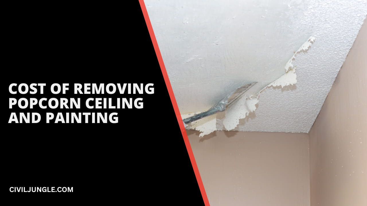 Cost of Removing Popcorn Ceiling and Painting