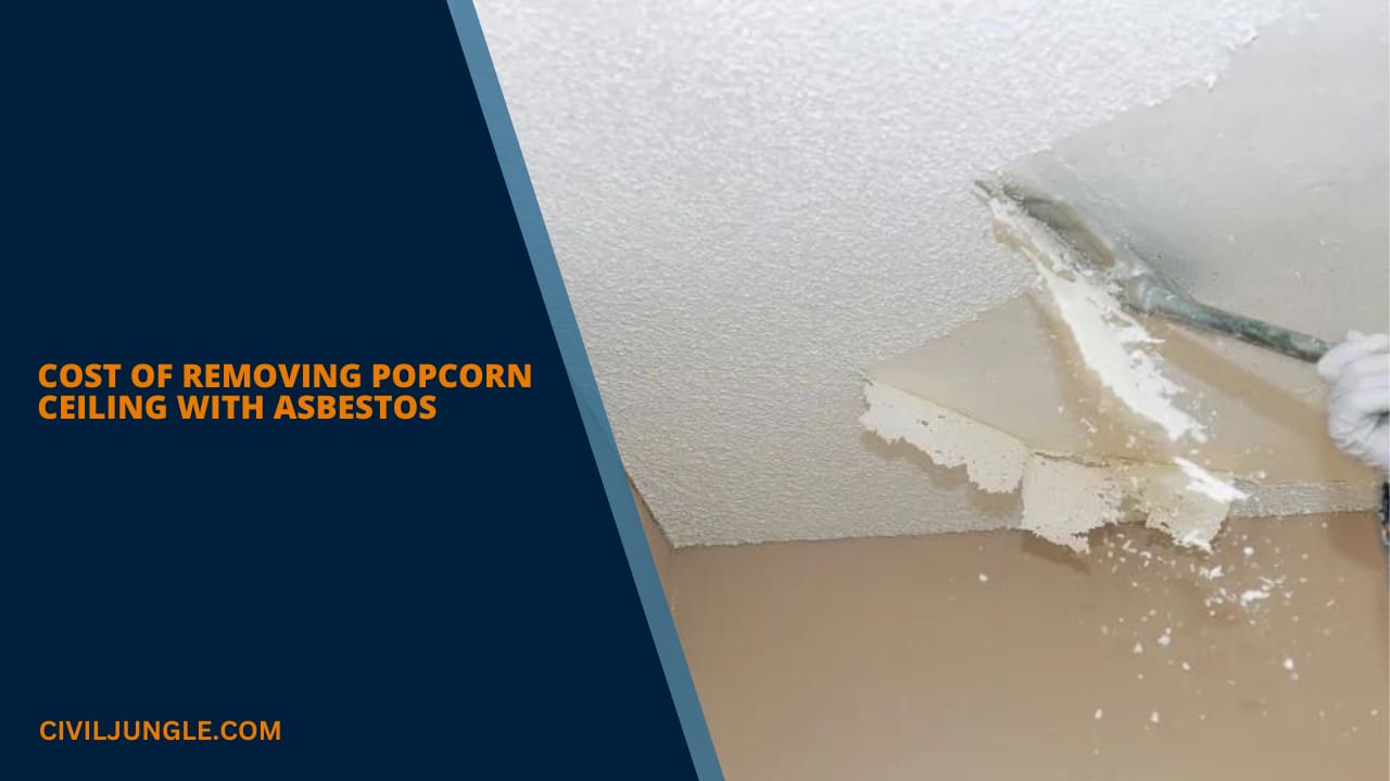 Cost of Removing Popcorn Ceiling with Asbestos