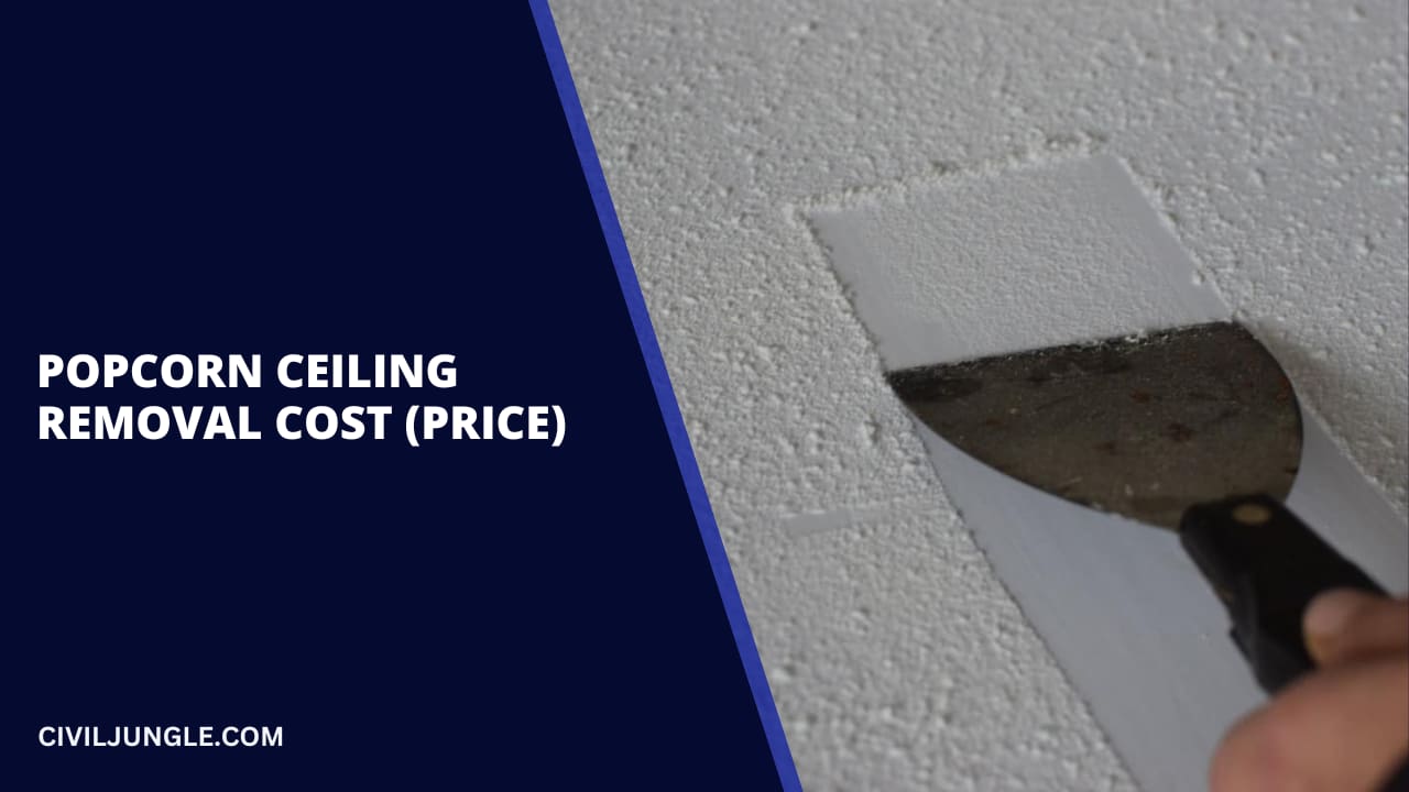 Popcorn Ceiling Removal Cost (Price)