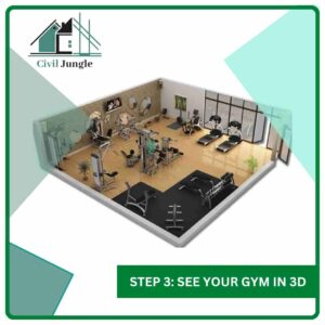 Step 3 See Your Gym in 3d