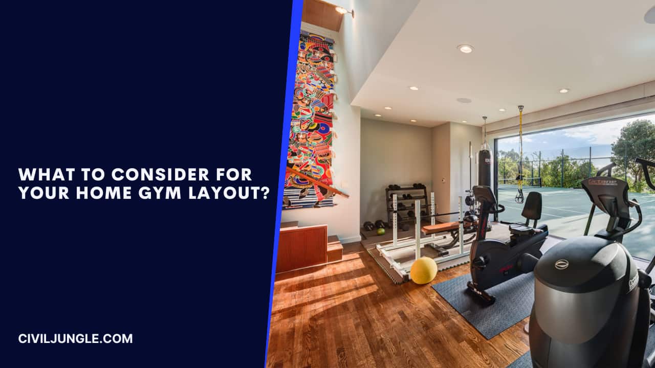 What to Consider for Your Home Gym Layout?