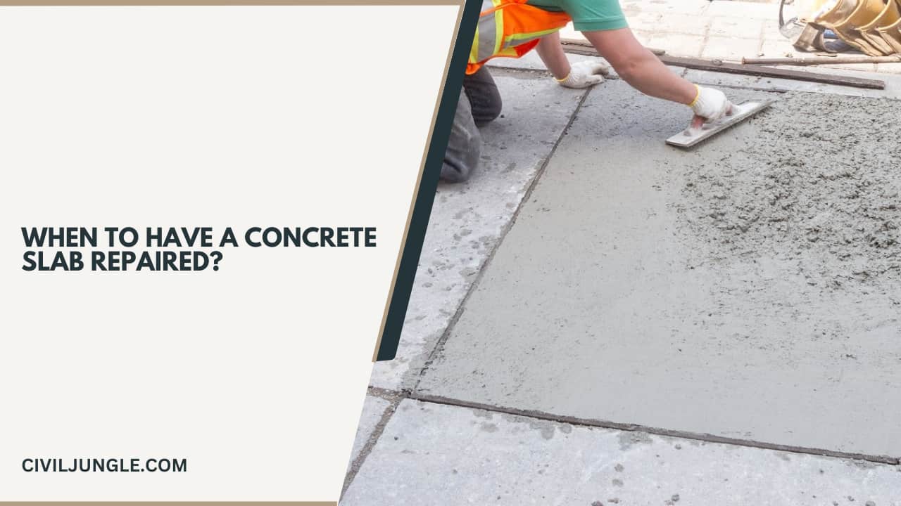 When to Have a Concrete Slab Repaired