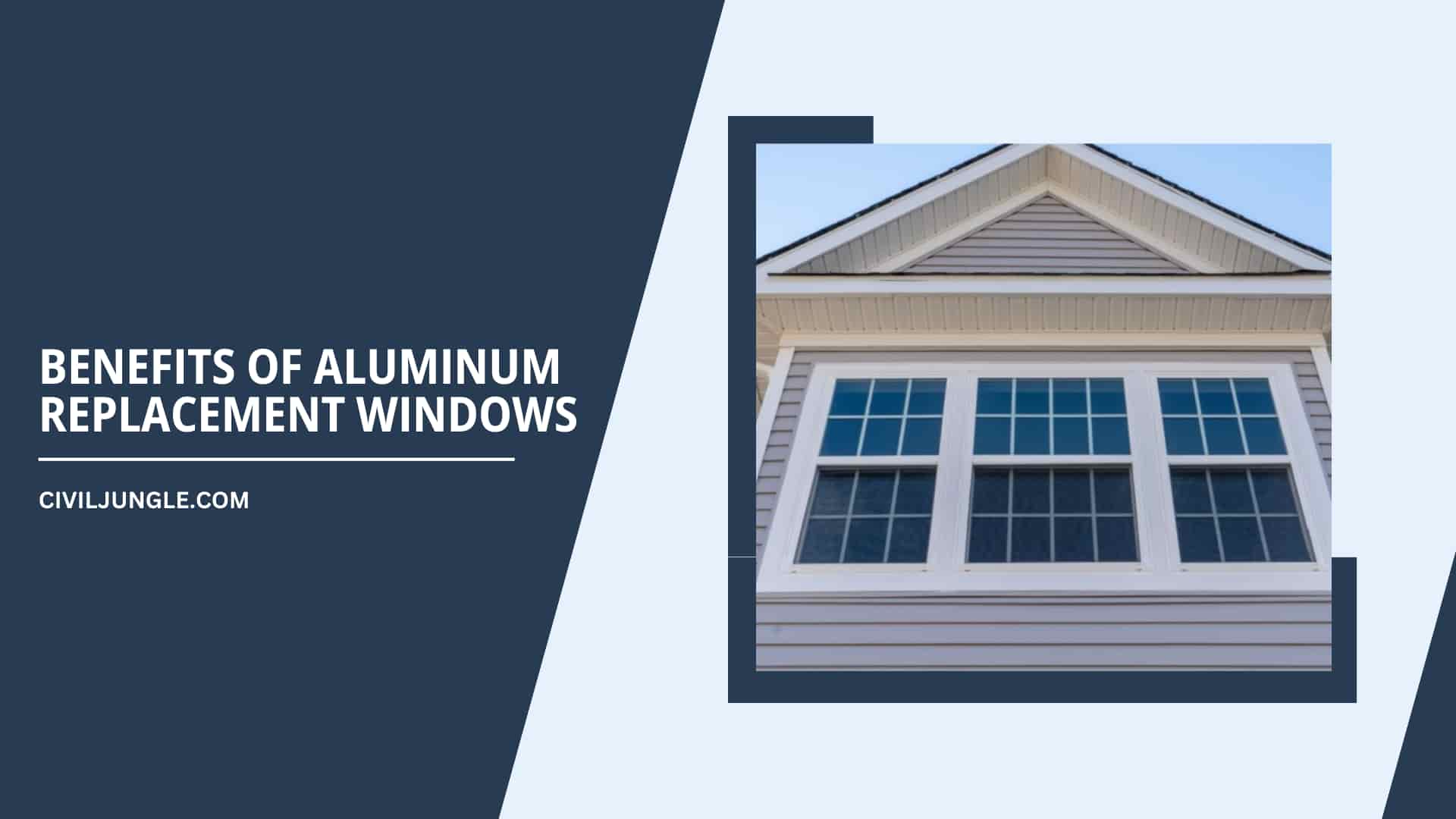Benefits of Aluminum Replacement Windows