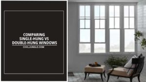 Comparing Single-Hung Vs Double-Hung Windows