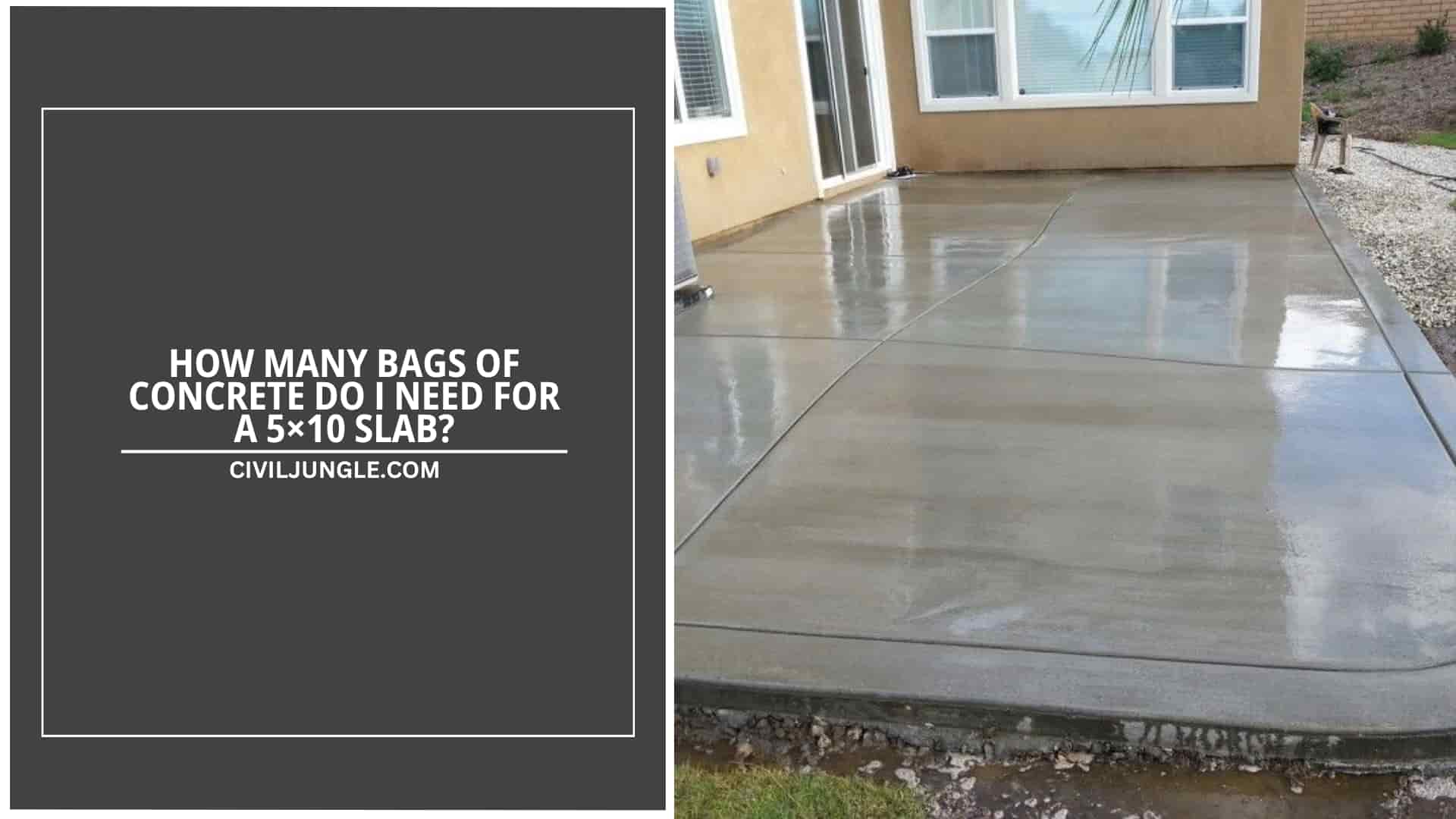 How Many Bags of Concrete Do I Need for a 5×10 Slab?