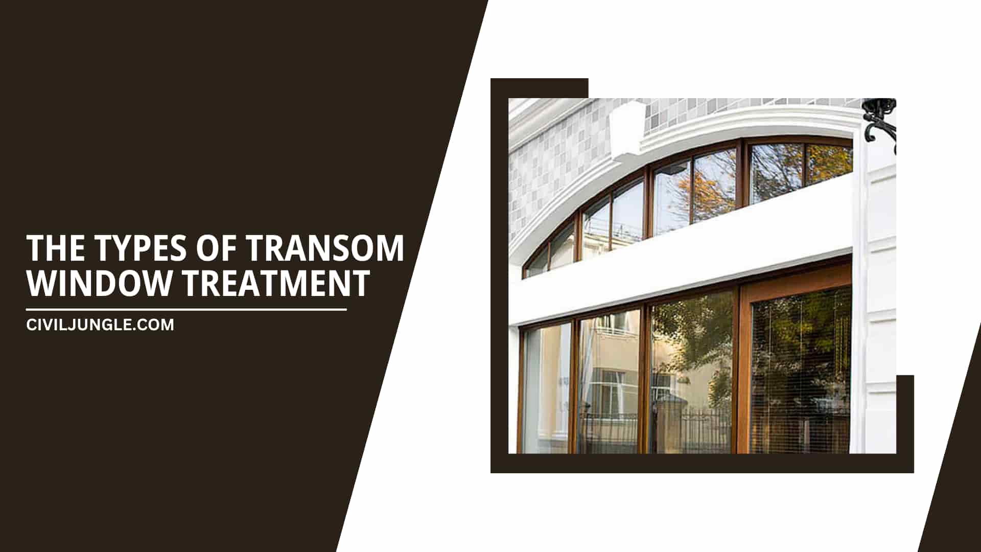 THE TYPES OF TRANSOM WINDOW TREATMENT 