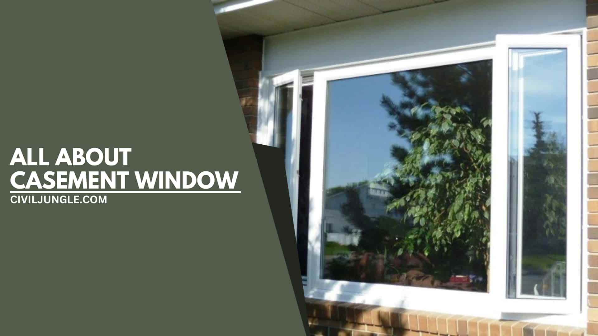 All About Casement Window