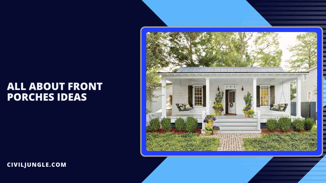 All About Front Porches Ideas