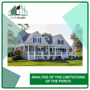 Analysis of the Limitations of the Porch