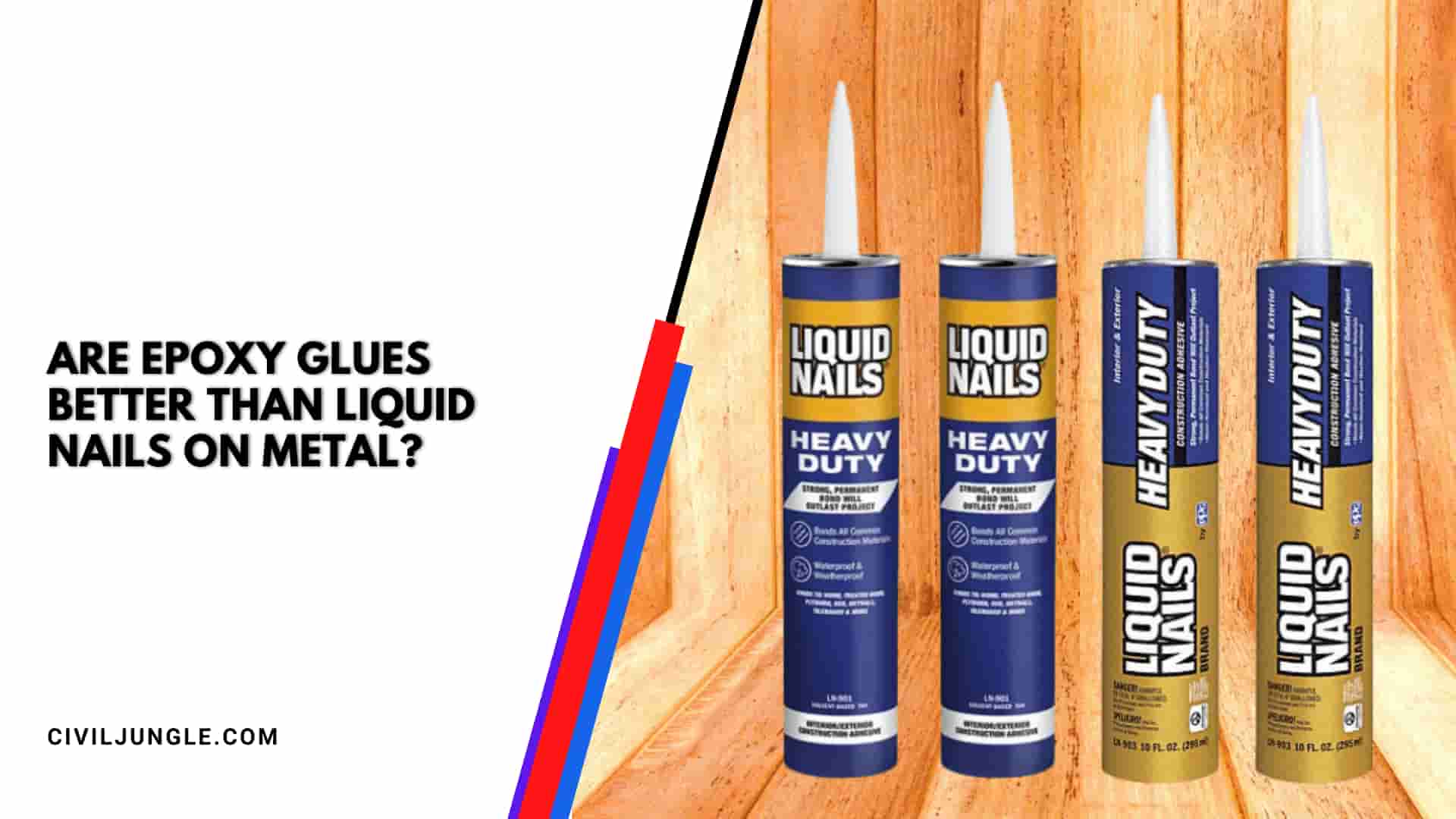 Are Epoxy Glues Better Than Liquid Nails on Metal?