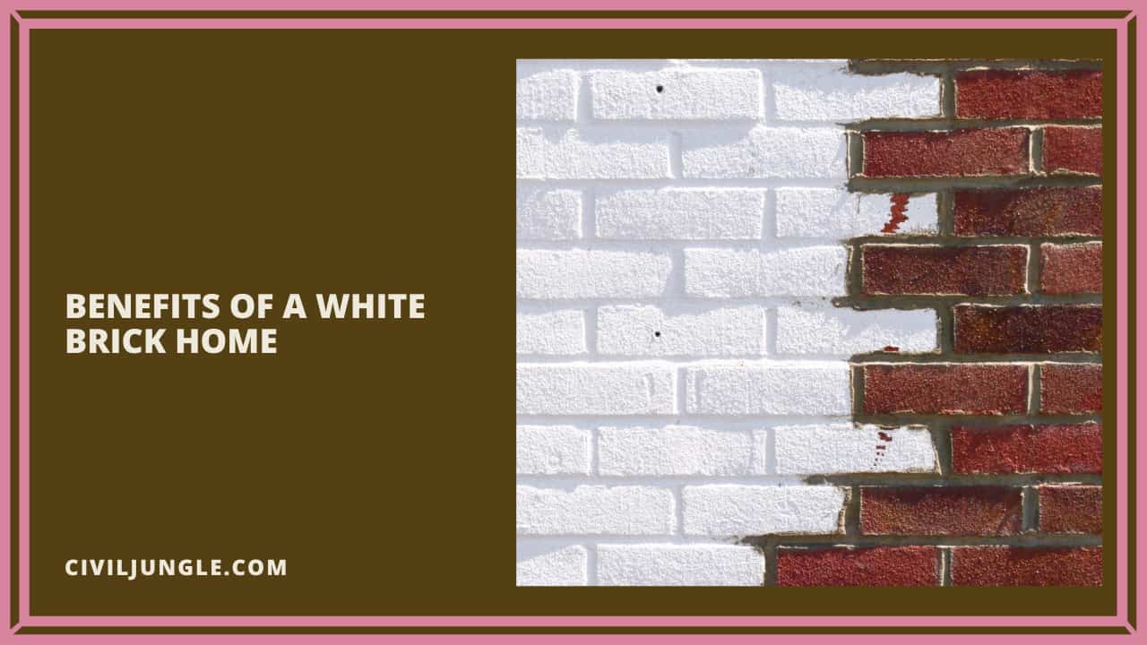 Benefits of a White Brick Home