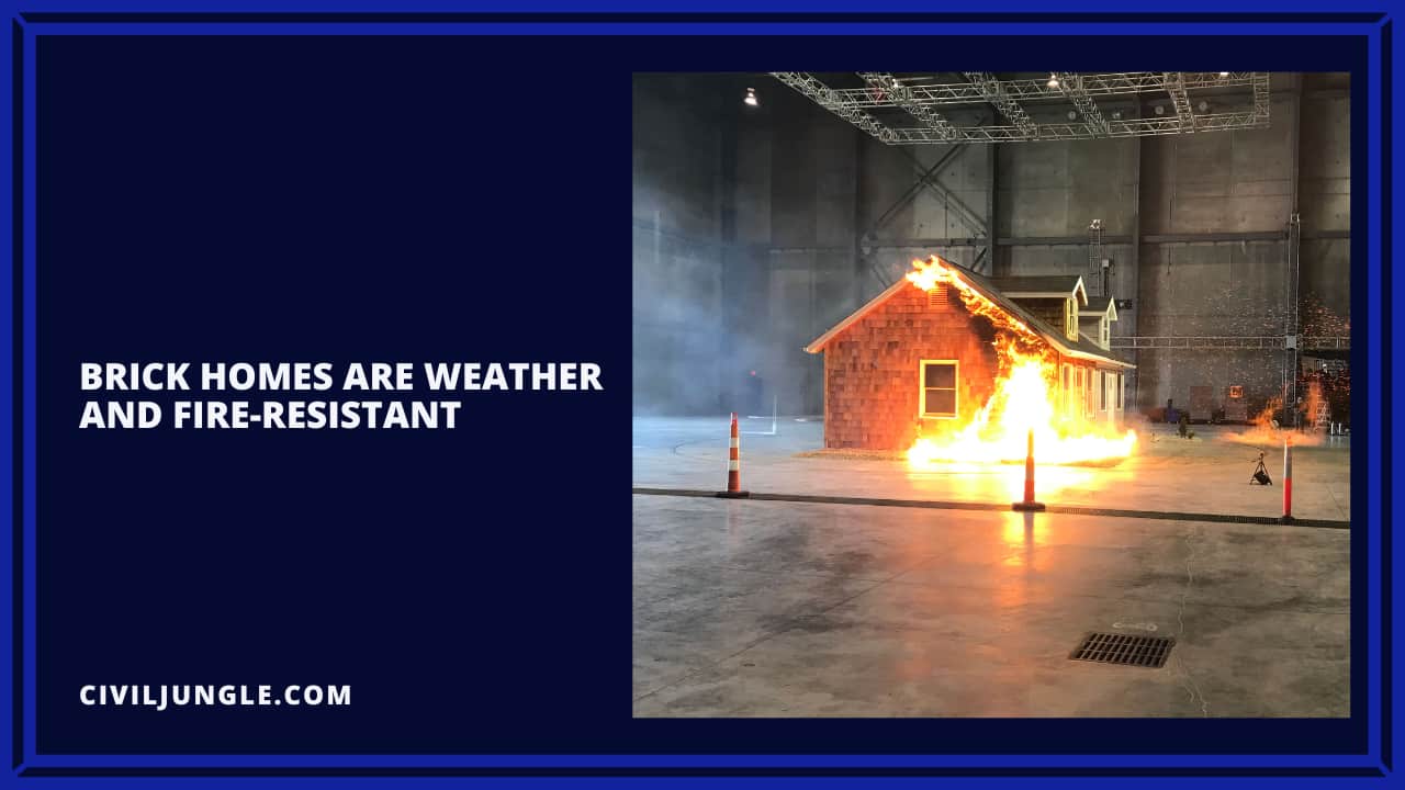 Brick Homes Are Weather and Fire-Resistant