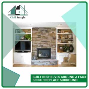 Built In Shelves Around A Faux Brick Fireplace Surround