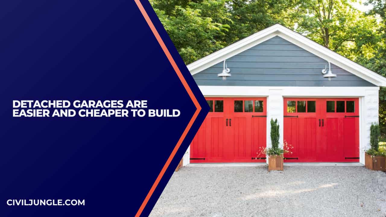 Detached Garages Are Easier and Cheaper to Build
