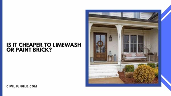 Is It Cheaper to Limewash or Paint Brick?