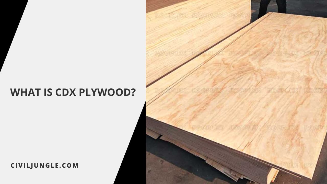 What Is CDX Plywood?