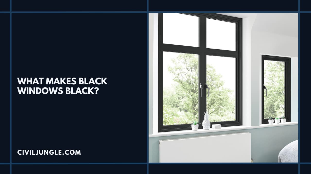 What Makes Black Windows Black?