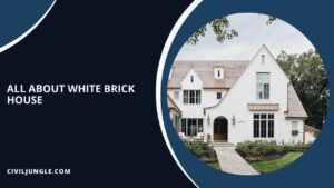 All About White Brick House