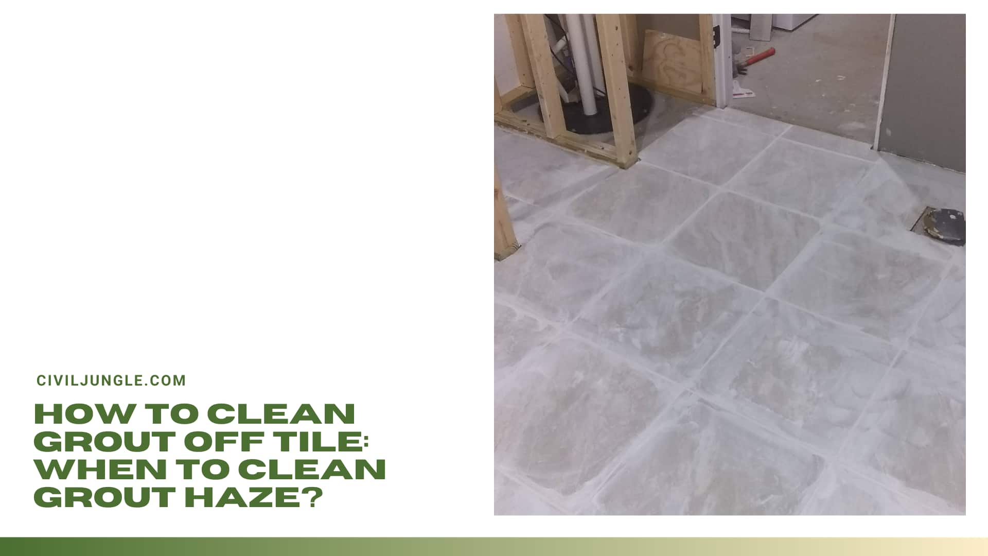 How to Clean Grout Off Tile: When to Clean Grout Haze?