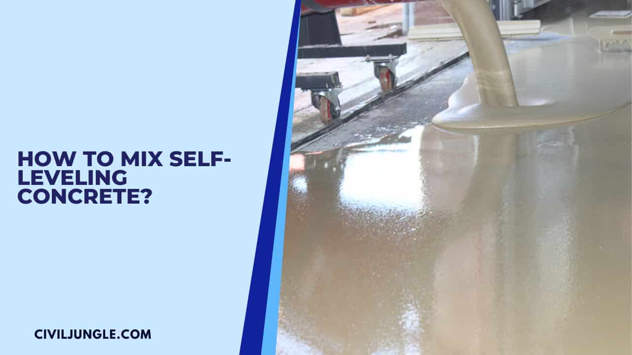 How to Mix Self-Leveling Concrete?