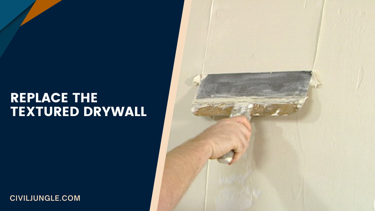 Replace the Textured Drywall