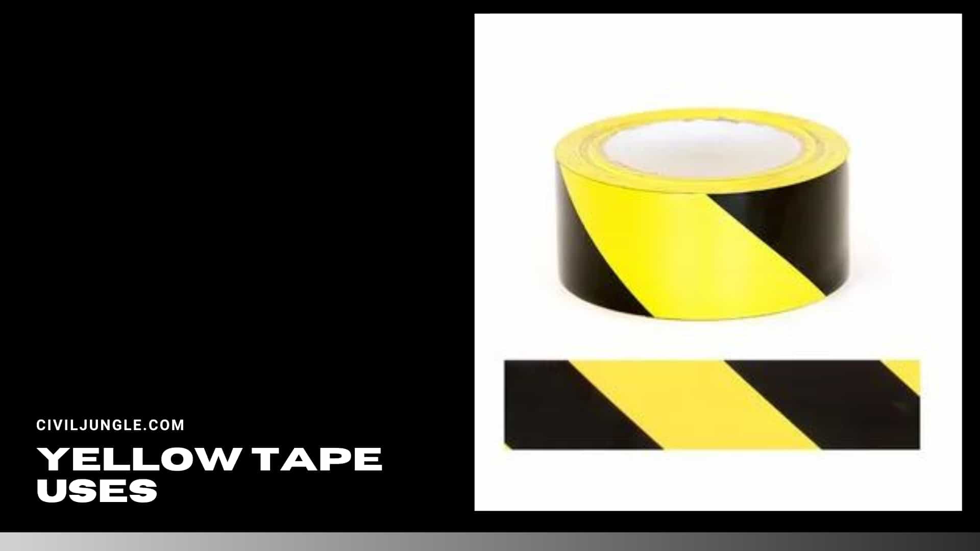 Yellow Tape Uses