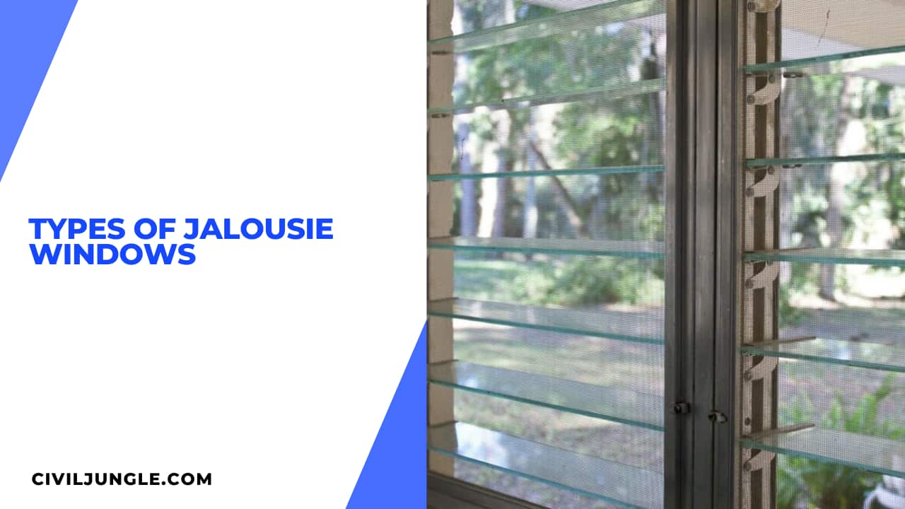 Types of Jalousie Windows