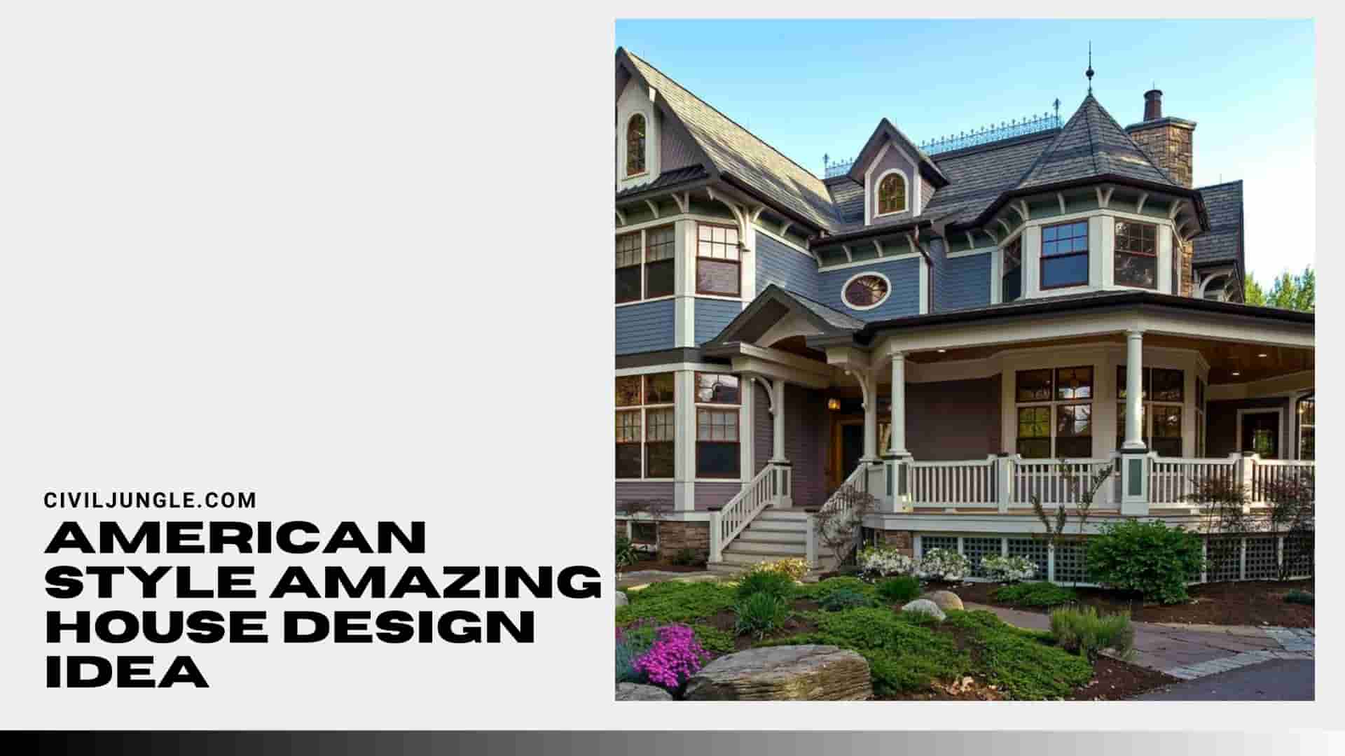 American style Amazing House Design Idea