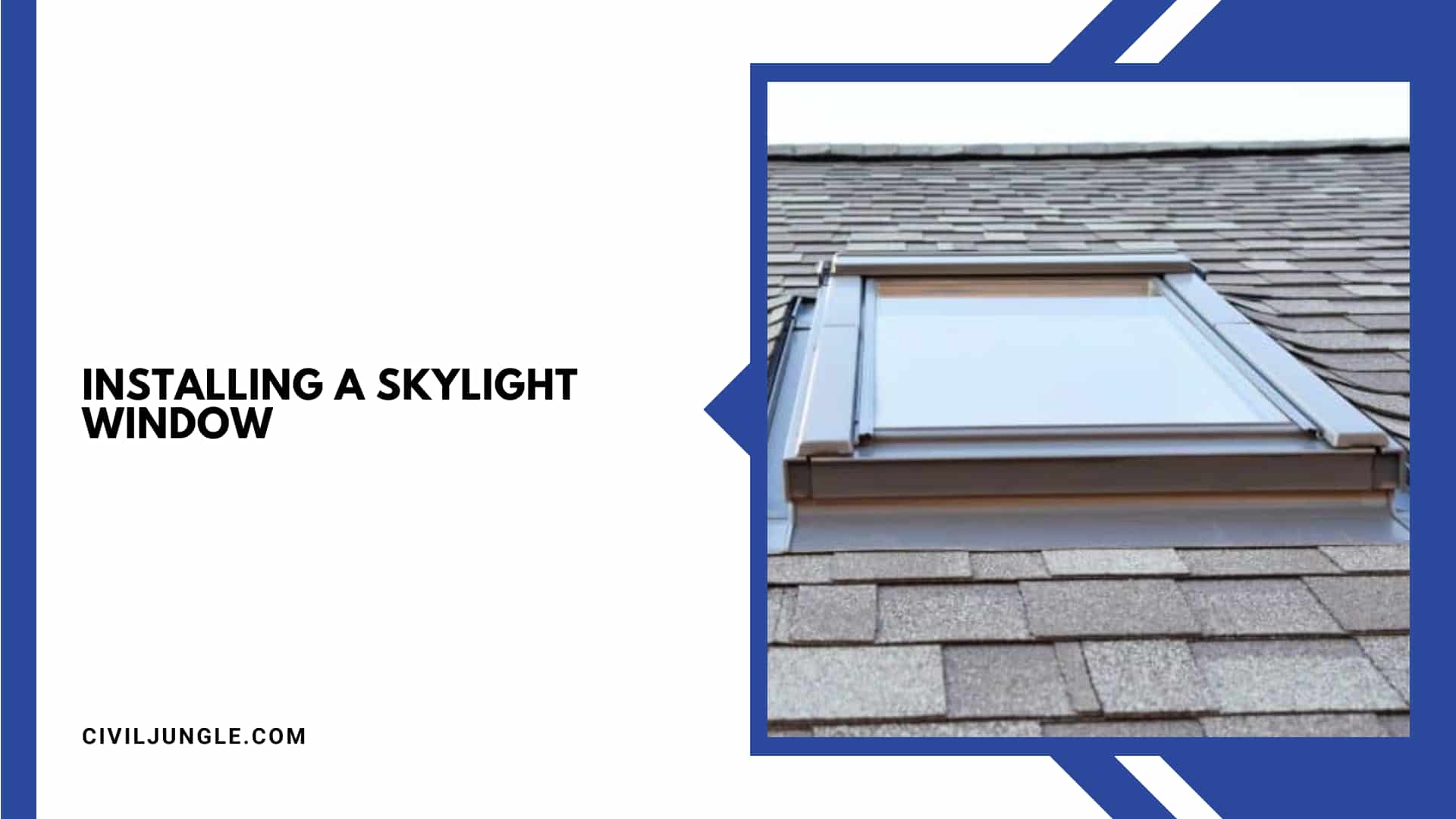 Installing a Skylight Window
