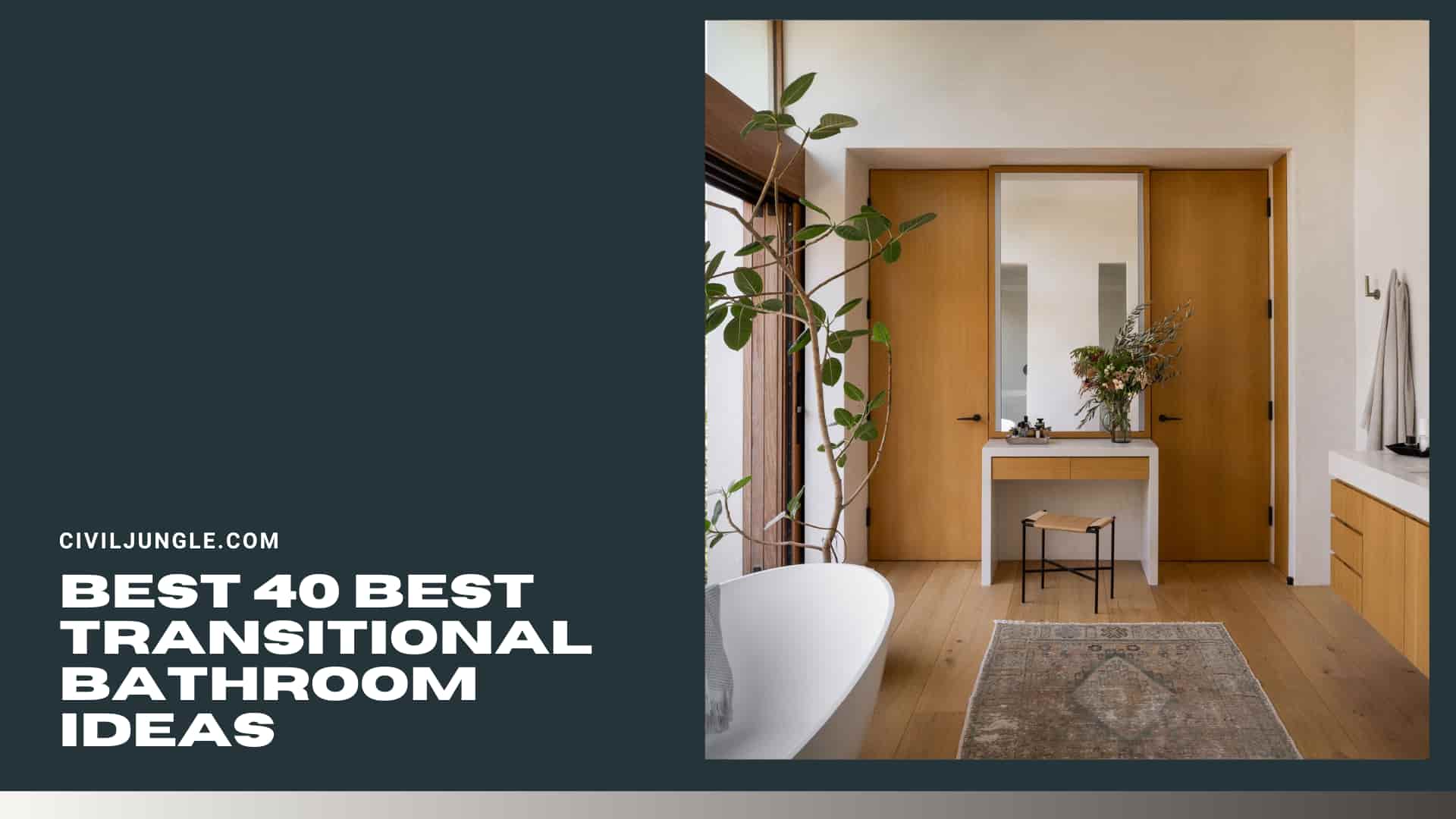 Best 40 Best Transitional Bathroom Ideas