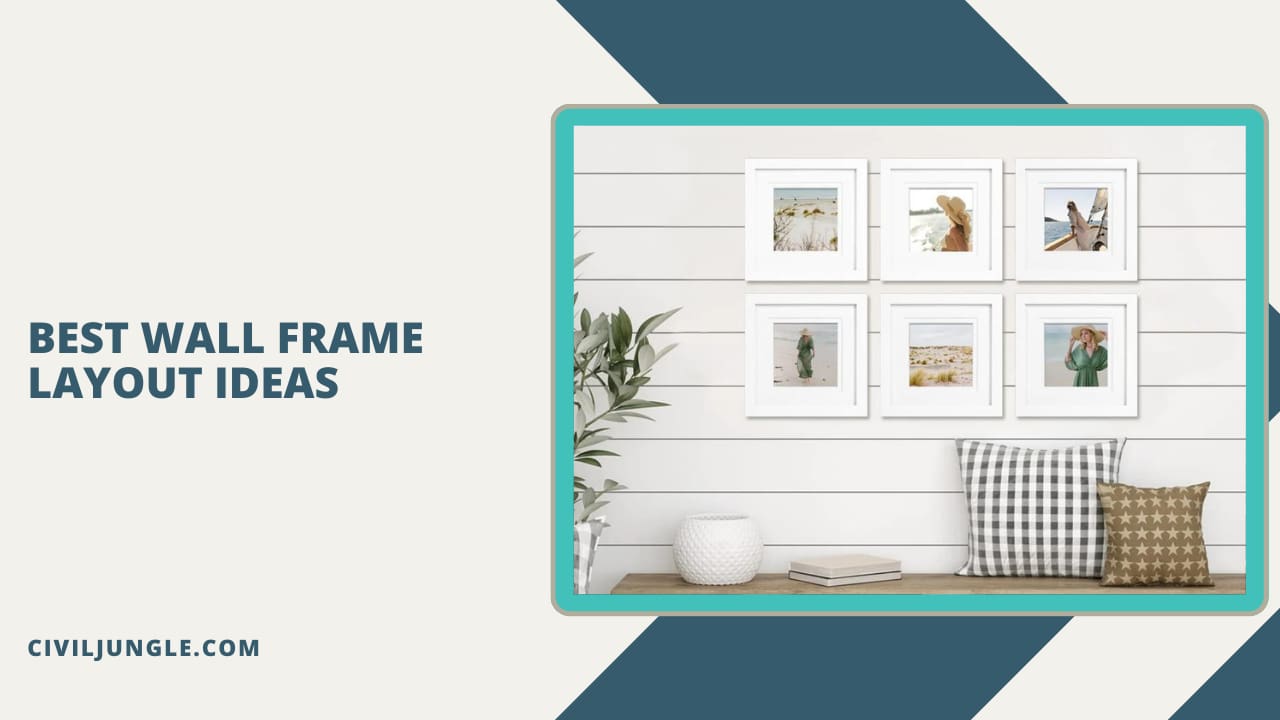 Best Wall Frame Layout Ideas