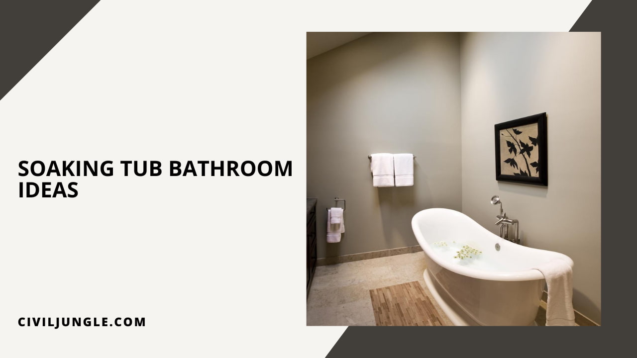 Soaking Tub Bathroom Ideas