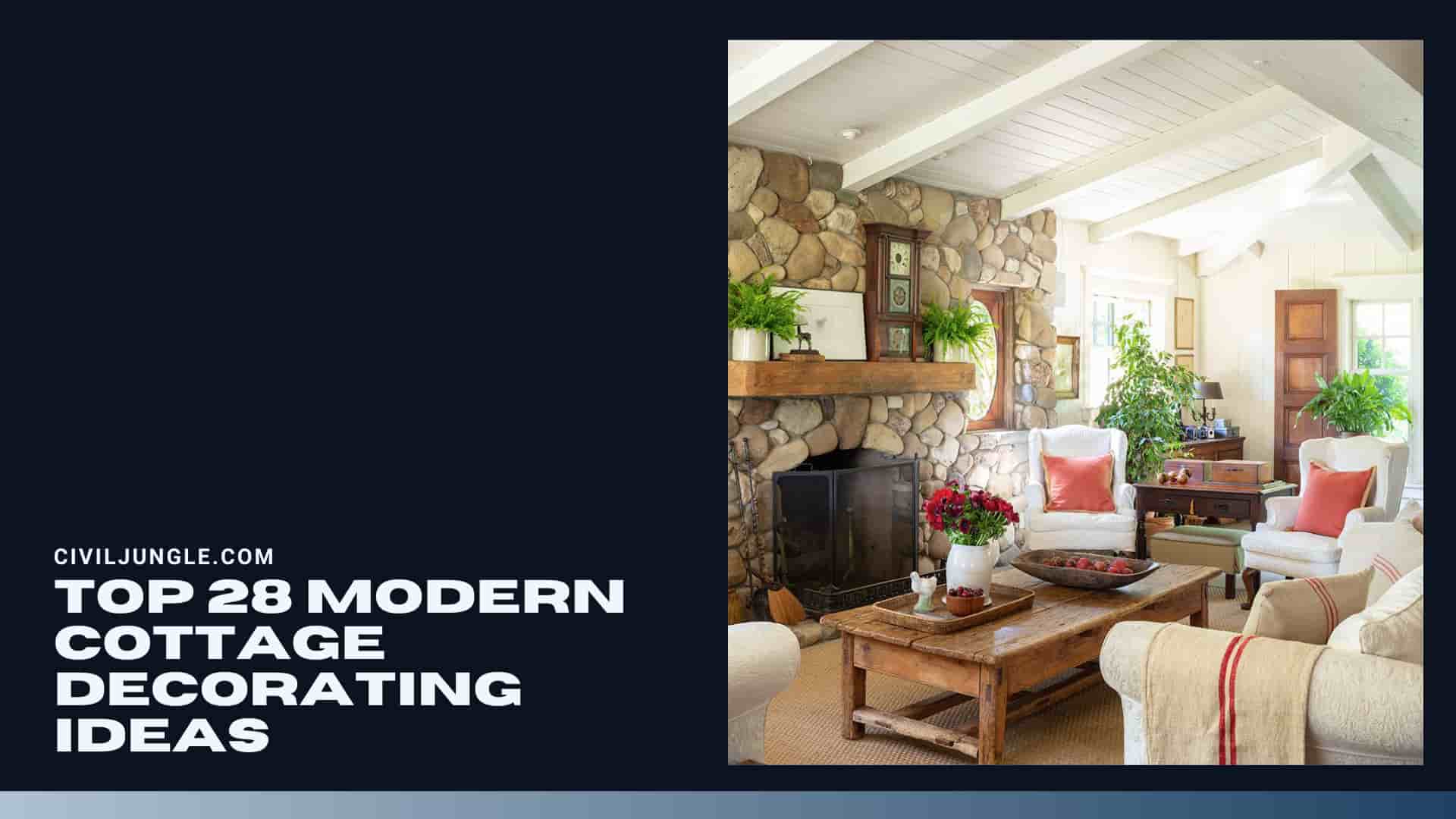 Top 28 Modern Cottage Decorating Ideas