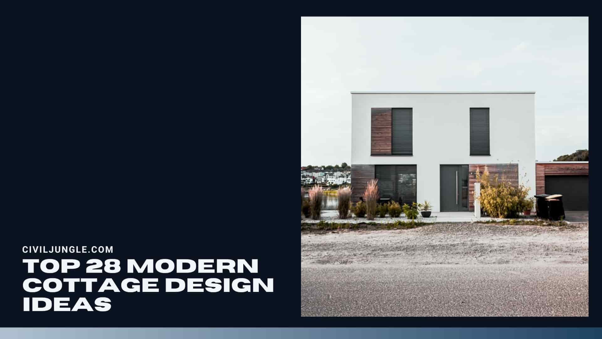Top 28 Modern Cottage Design Ideas