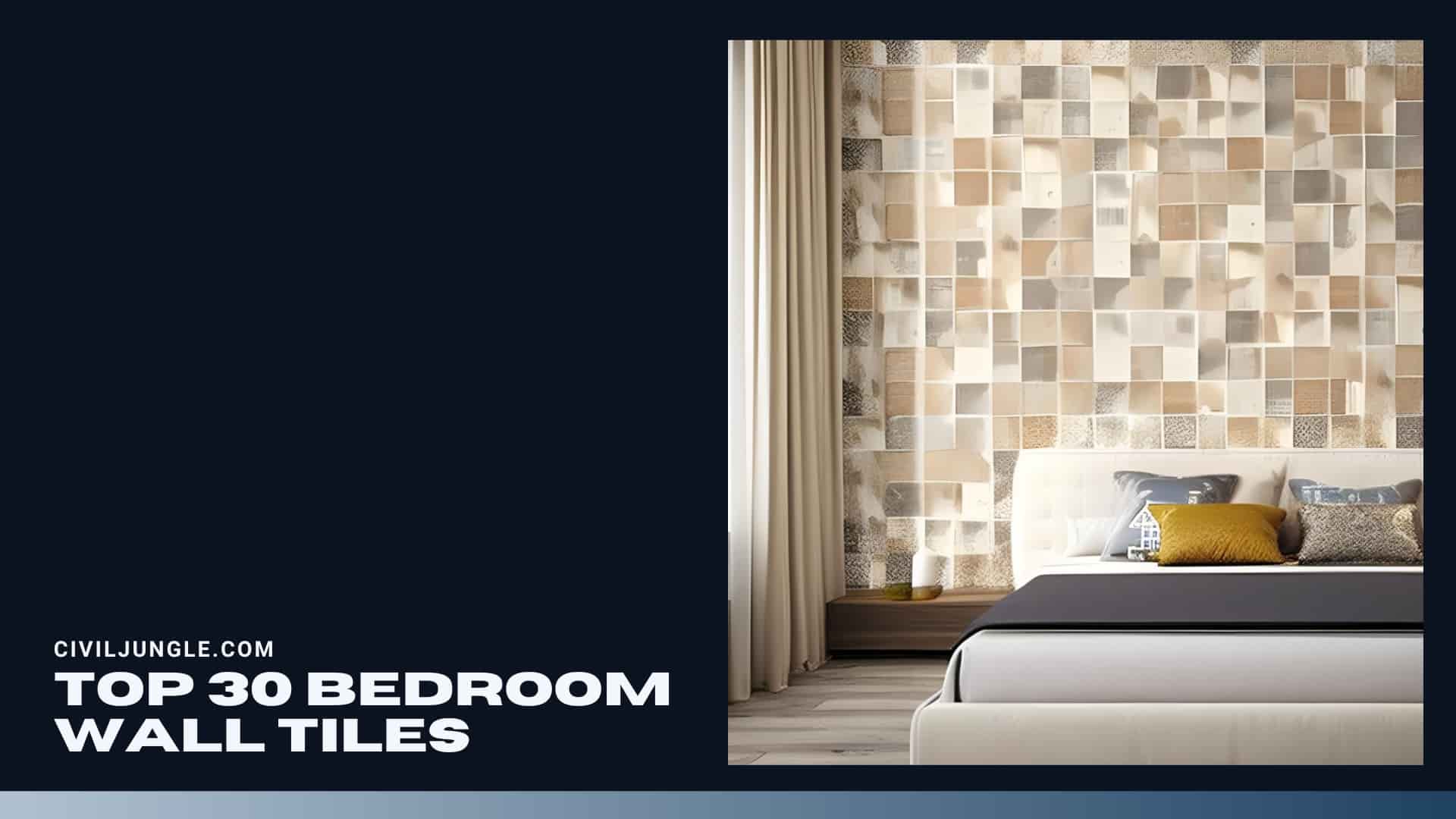Top 30 Bedroom Wall Tiles