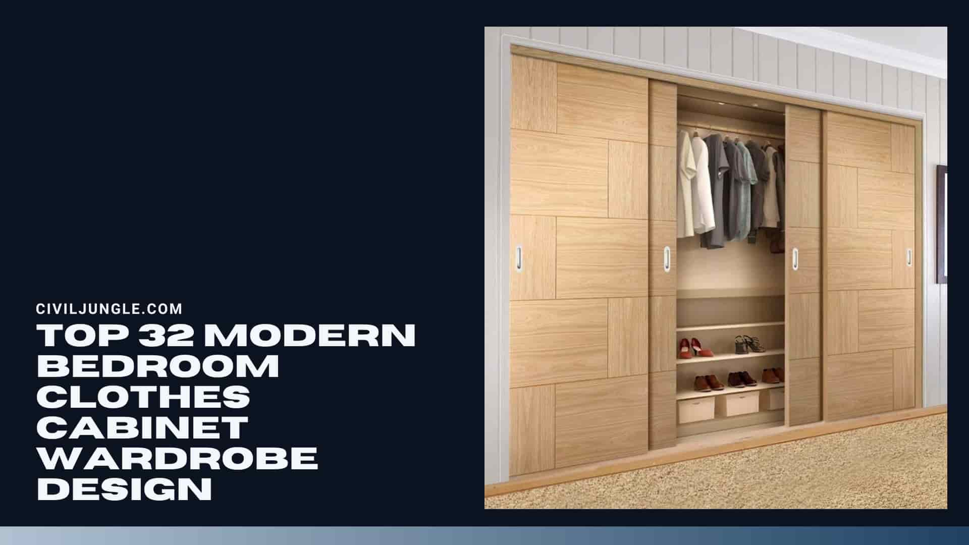 Top 32 Modern Bedroom Clothes Cabinet Wardrobe Design