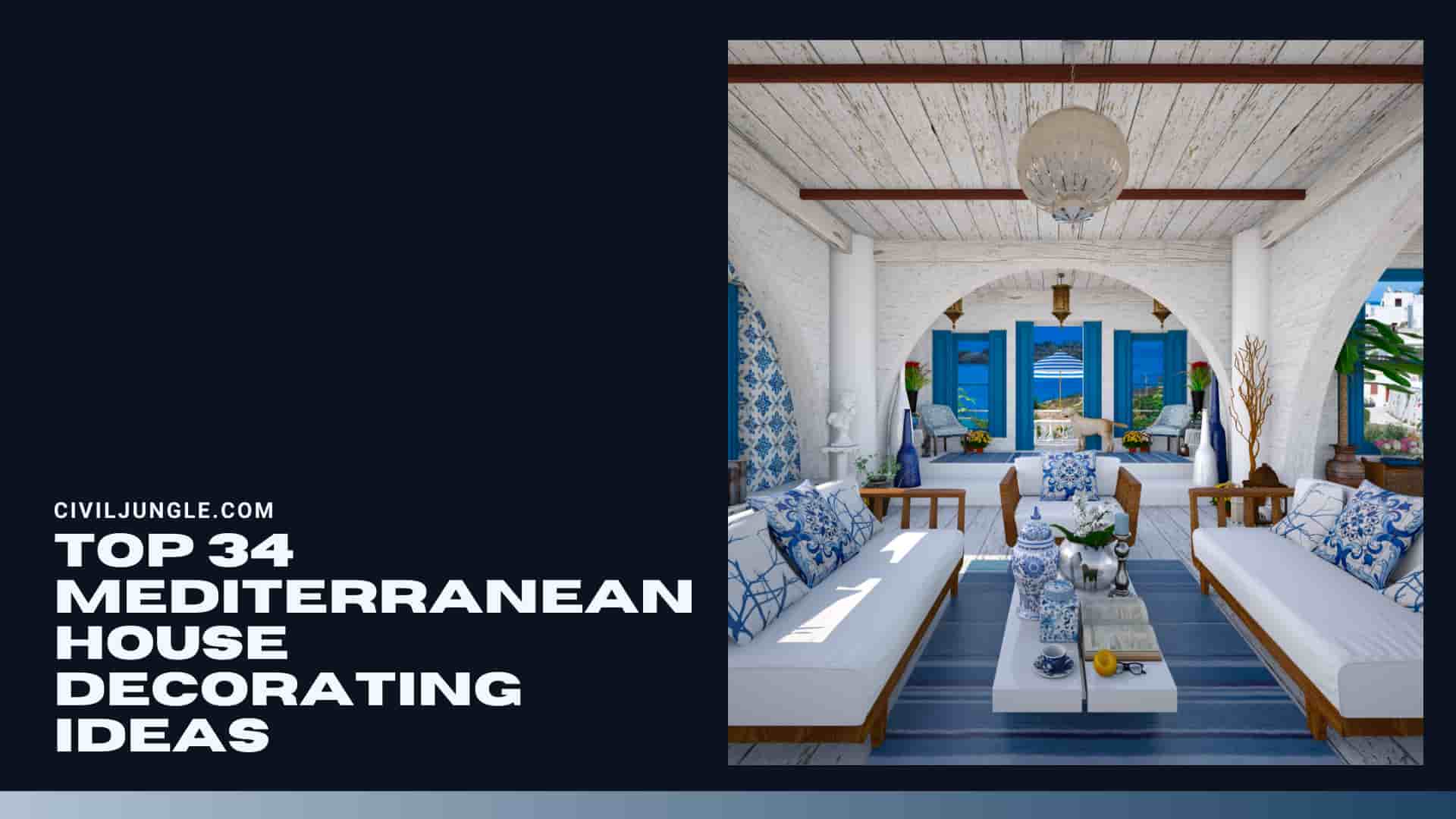 Top 34 Mediterranean House Decorating Ideas