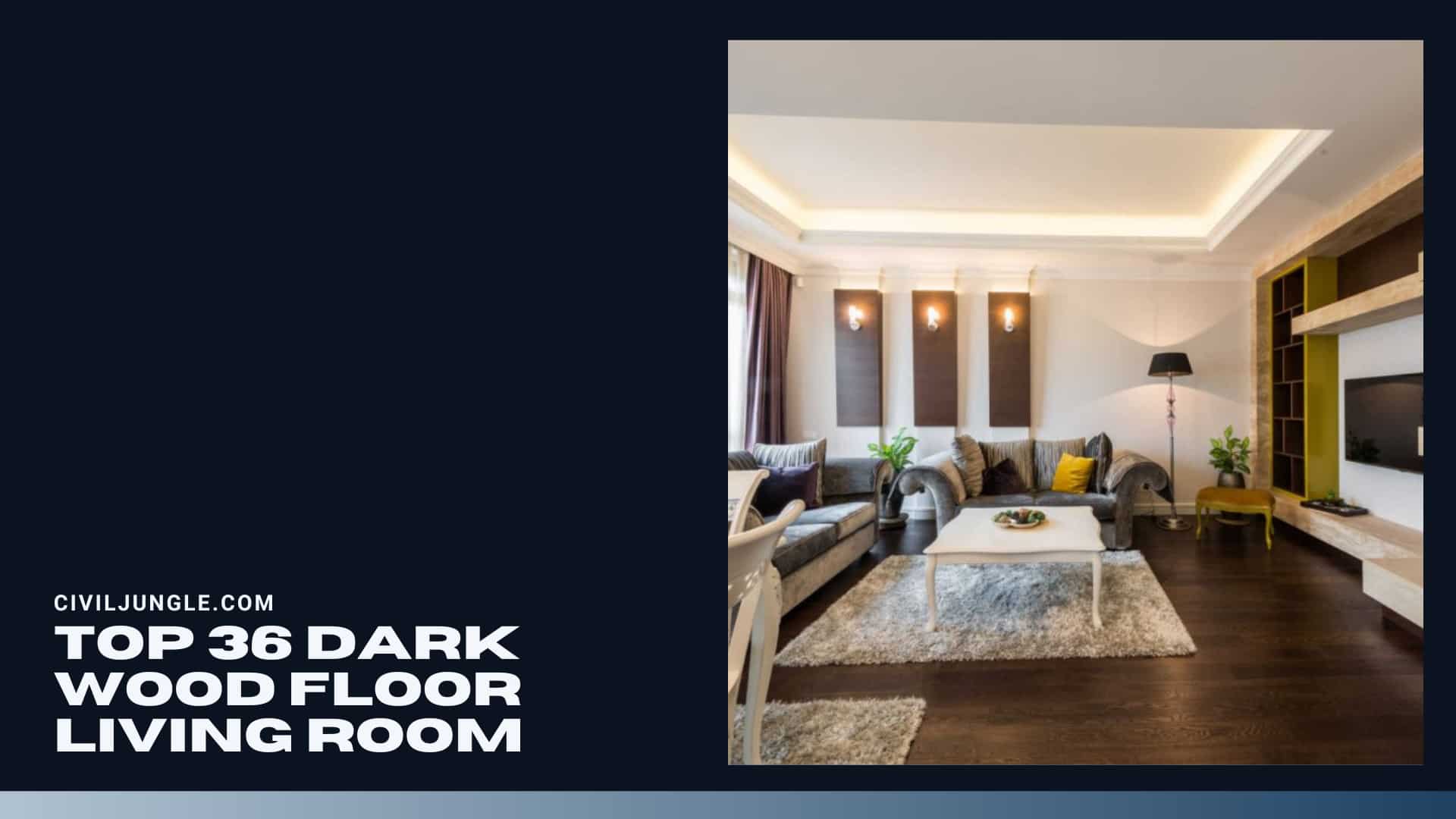 Top 36 Dark Wood Floor Living Room