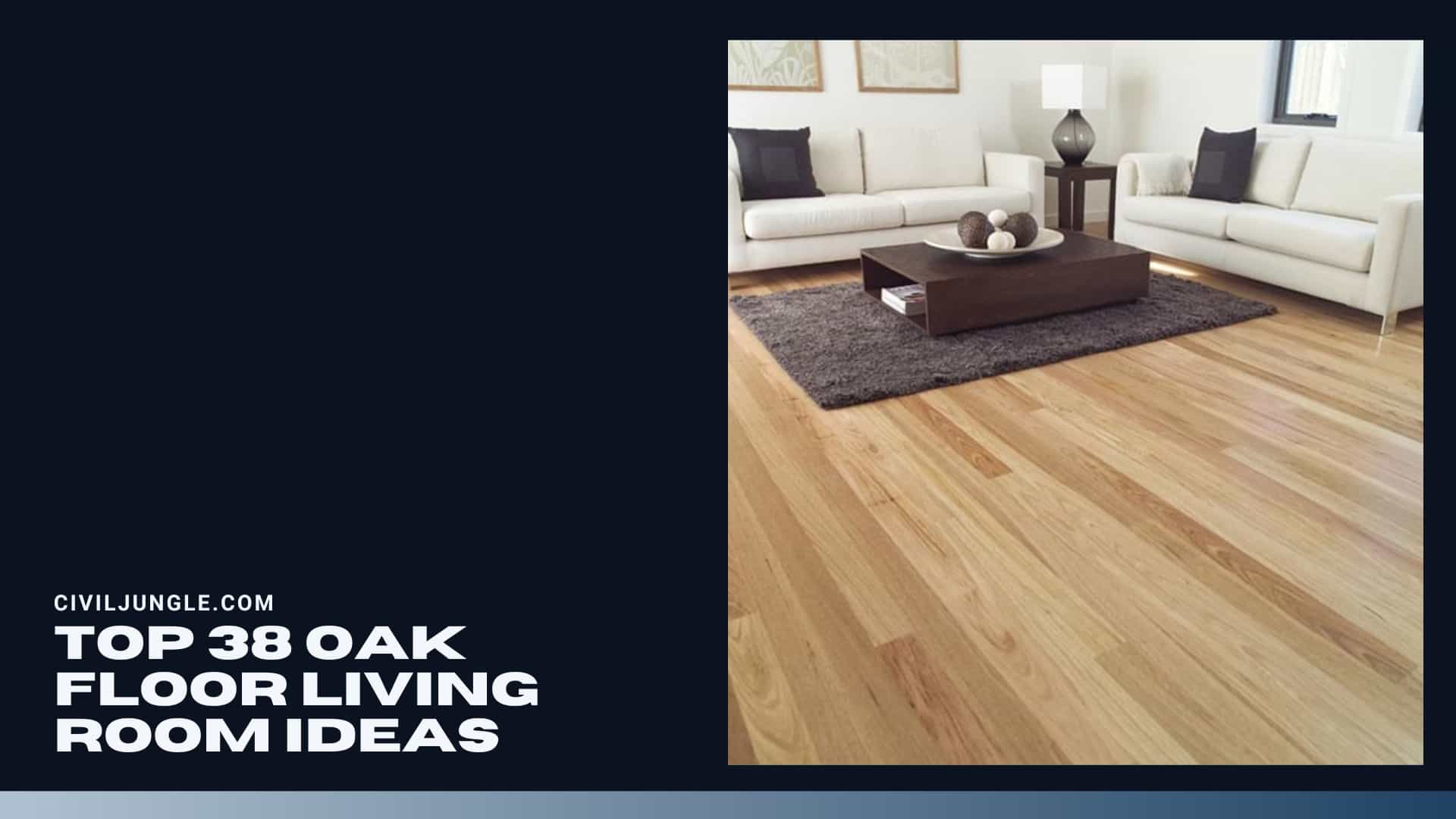 Top 38 Oak Floor Living Room Ideas