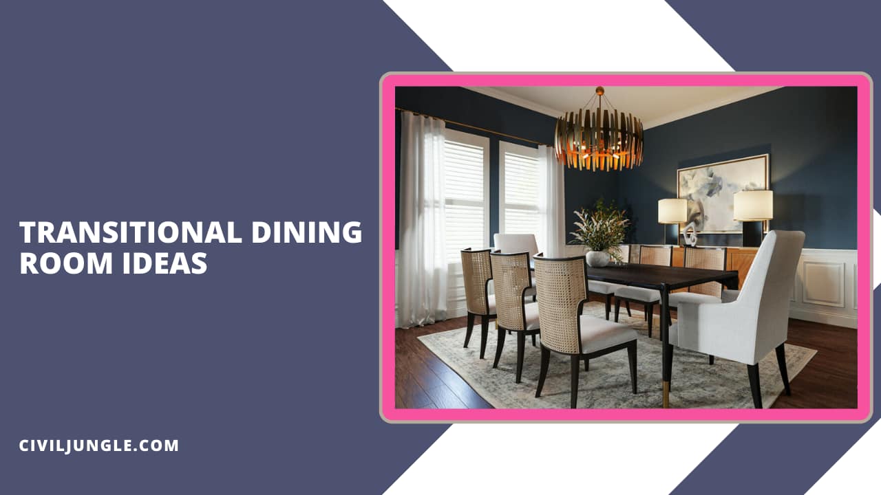 Transitional Dining Room Ideas