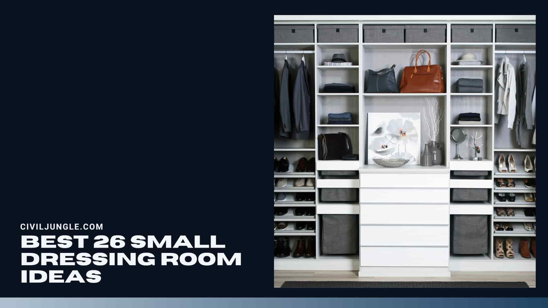 Best 26 Small Dressing Room Ideas