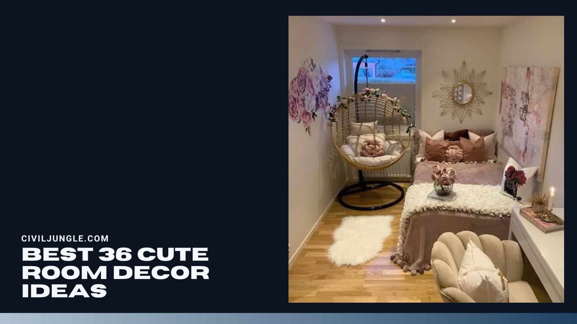 Best 36 Cute Room Decor Ideas