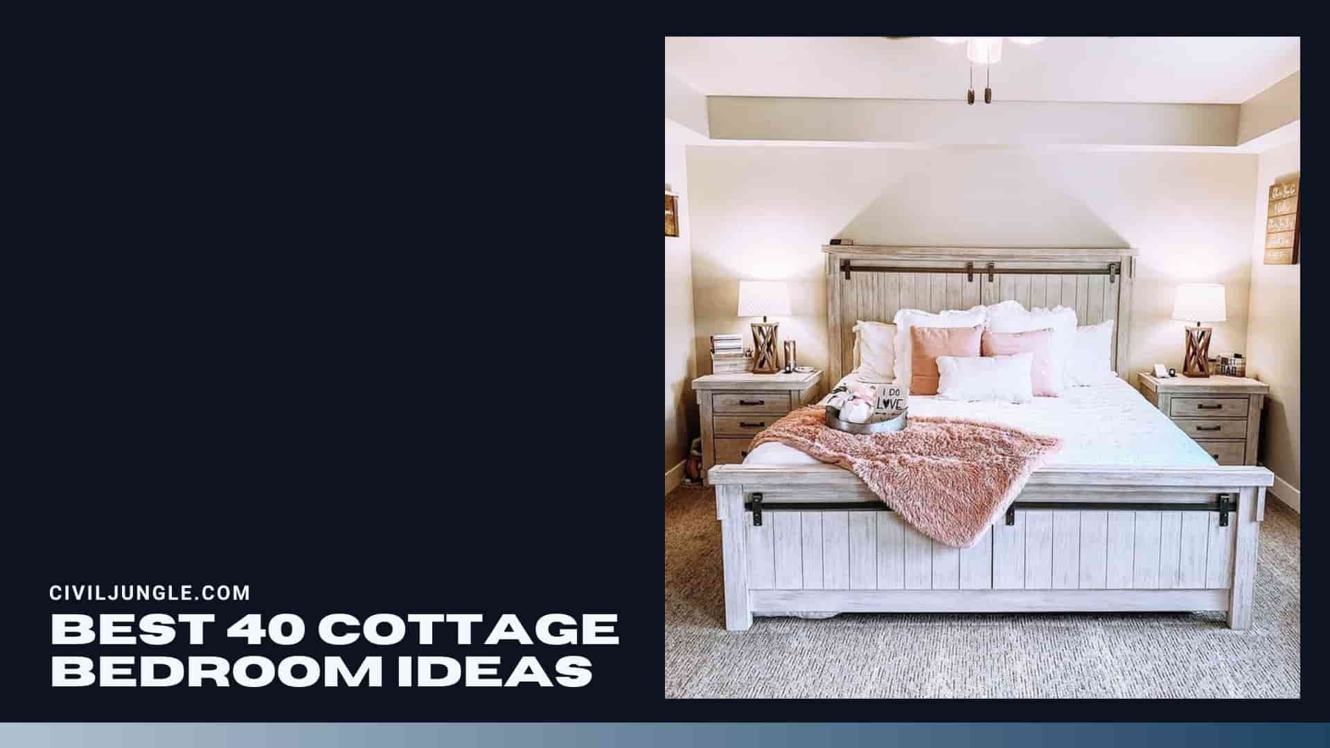 Best 40 Cottage Bedroom Ideas