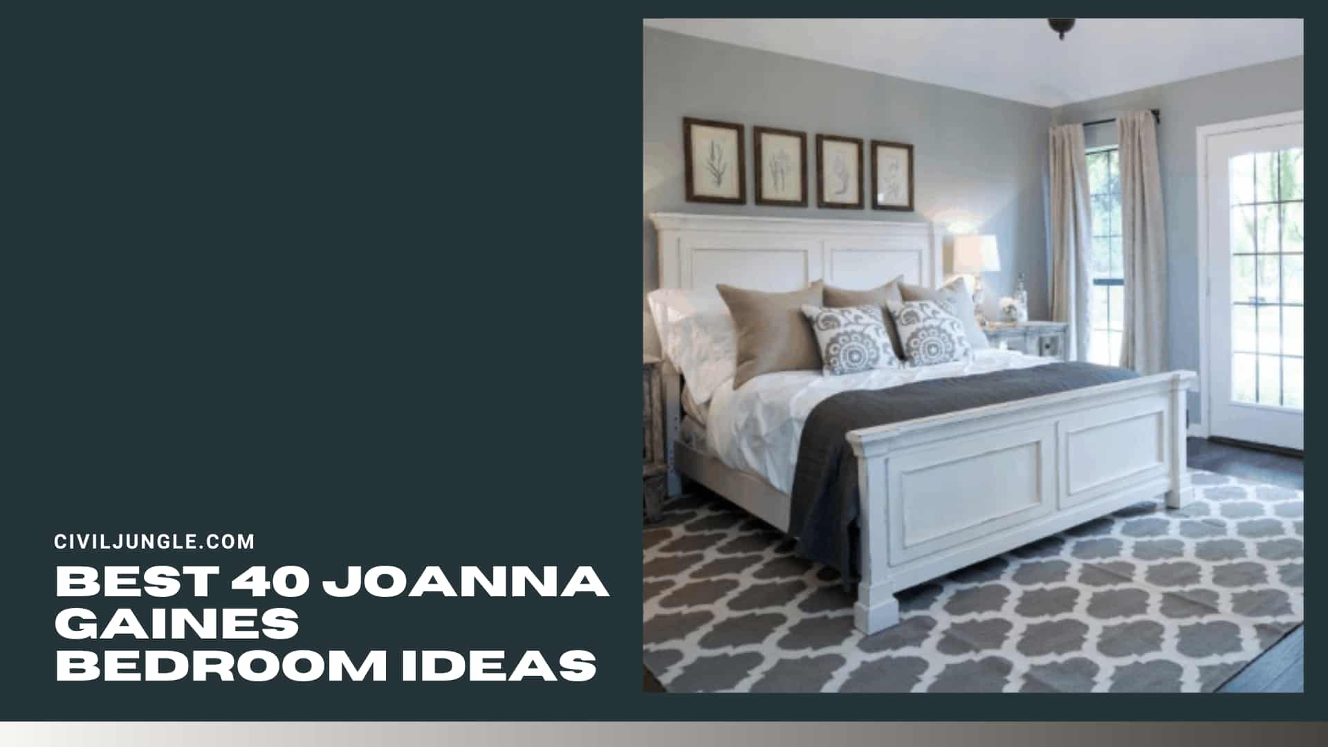 Best 40 Joanna Gaines Bedroom Ideas