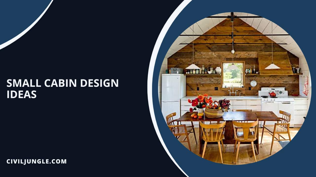 Small Cabin Design Ideas