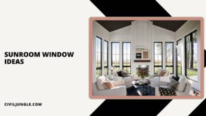 Sunroom Window Ideas